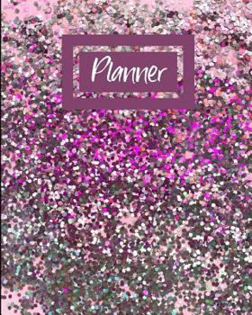 Paperback Planner: Undated Weekly Monthly Journal Appointment Calendar Organizer Notebook No Date Pink Glitter Book