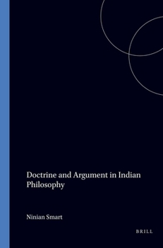 Paperback Doctrine and Argument in Indian Philosophy (Indian Thought, 4) Book