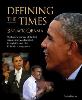 Hardcover Defining the Times: Barack Obama Book