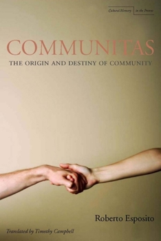 Hardcover Communitas: The Origin and Destiny of Community Book