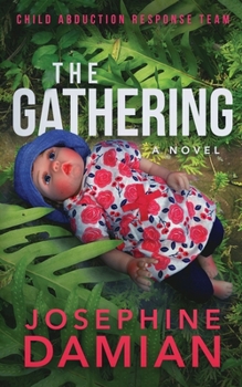 Paperback The Gathering: Child Abduction Response Team Book 1 Book