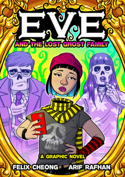 Hardcover Eve and the Lost Ghost Family: A Graphic Novel Book