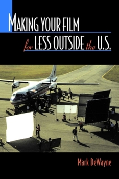 Paperback Making Your Film for Less Outside the U.S. Book