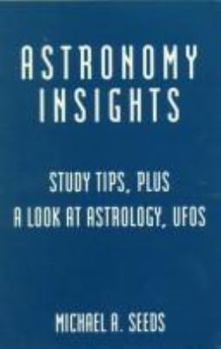 Paperback Astronomy Insights: Study Tips, Plus a Look at Astrology and UFOs Book