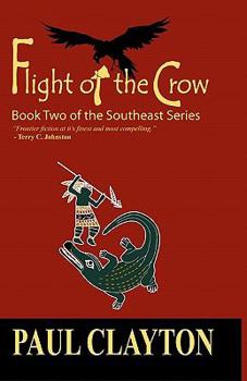Flight of the Crow - Book #2 of the Southeast Series
