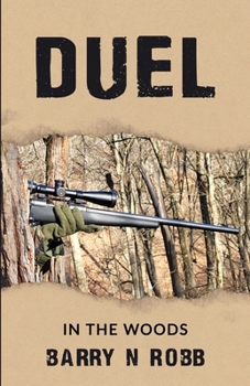 DUEL IN THE WOODS