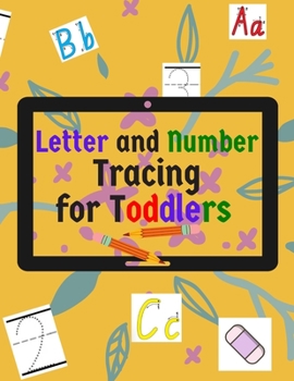 Paperback Letter and Number Tracing For Toddlers: Simple Number and Letter Tracing Book for Preschoolers Book