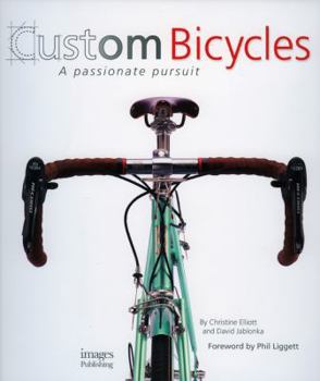 Hardcover Custom Bicycles: A Passionate Pursuit Book