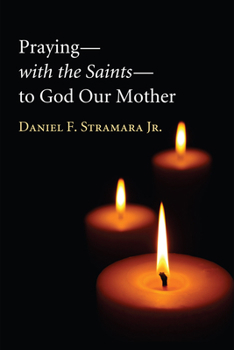 Paperback Praying--With the Saints--To God Our Mother Book