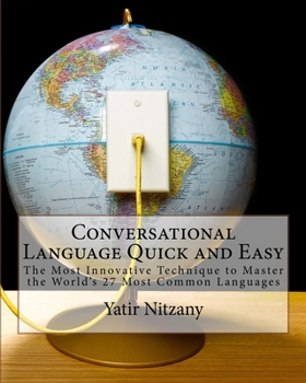 Paperback Conversational Language Quick and Easy: A Guide to the Most Commonly Used Words of Every Language Book