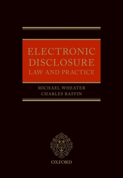 Hardcover Electronic Disclosure: Law and Practice Book
