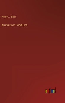 Marvels of Pond-Life