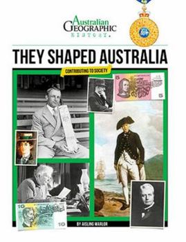 Paperback Aust Geographic History They Shaped Australia: History Year 6 Book