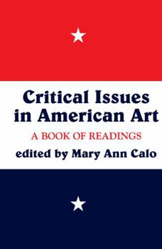 Paperback Critical Issues in American Art: A Book of Readings Book