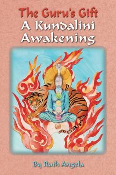 Paperback The Guru's Gift: A Kundalini Awakening Book