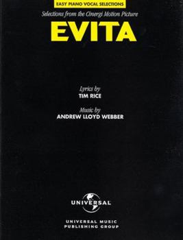 Easy Piano Vocal Selections from the Motion Picture Evita: Piano Vocal