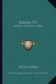 Paperback Imina V1: Novela Orijinal (1881) [Spanish] Book