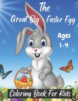 Paperback The Great Big Easter Egg Coloring Book for Kids Ages 1-4: Great Big Printed Coloring Book For Cutting Out For Easter With Easy And Big Patterns. ... E Book