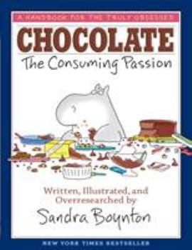 Hardcover Chocolate: The Consuming Passion Book