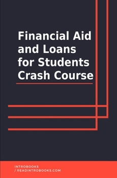 Financial Aid and Loans for Students Crash Course
