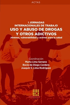 Paperback Uso y abuso de drogas y otros adictivos. Jóvenes, vulnerabilidad y activos para la salud [Spanish] Book