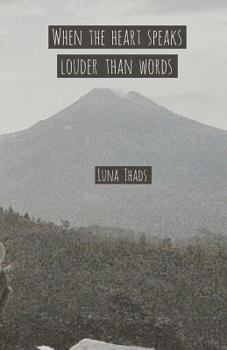 Paperback When the Heart Speaks Louder than Words: Vol.1 Book