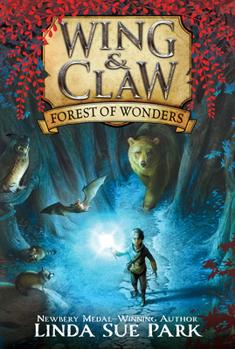 Forest of Wonders - Book #1 of the Wing & Claw