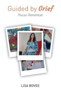Paperback Guided by Grief: Always Remember Book