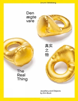 Hardcover The Real Thing: Jewellery and Objects by Kim Buck [Chinese] Book