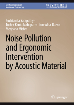 Hardcover Noise Pollution and Ergonomic Intervention by Acoustic Material Book