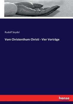 Paperback Vom Christenthum Christi - Vier Vorträge [German] Book