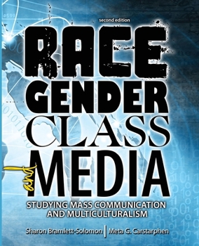 Paperback Race, Gender, Class, and Media: Studying Mass Communication and Multiculturalism Book