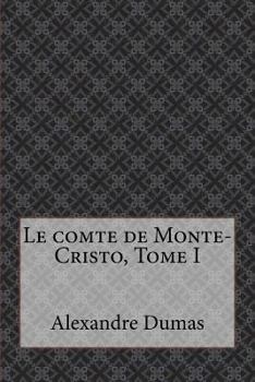 Paperback Le comte de Monte-Cristo, Tome I [French] Book