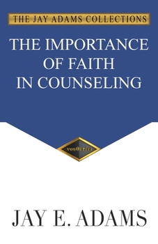 Paperback The Importance of Faith in Counseling Book