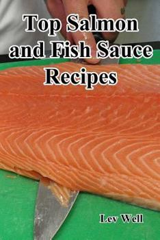 Paperback Top Salmon and Fish Sauce Recipes Book