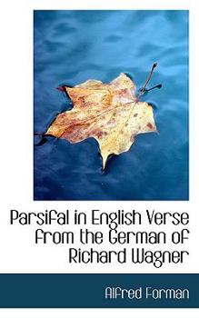Paperback Parsifal in English Verse from the German of Richard Wagner Book