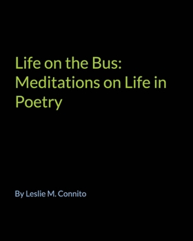 Paperback Life on the Bus: Meditions on Life in Poetry Book