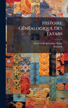 Hardcover Histoire GÃ(c)nÃ(c)alogique Des Tatars [French] Book