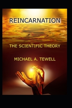 Paperback Reincarnation: The Scientific Theory Book