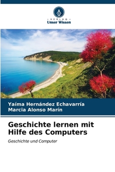 Paperback Geschichte lernen mit Hilfe des Computers [German] Book