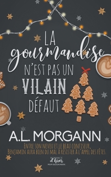 Paperback La gourmandise n'est pas un vilain défaut [French] Book