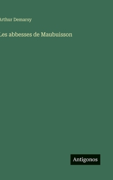 Hardcover Les abbesses de Maubuisson [French] Book