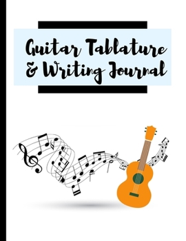 Guitar Tablature & Writing Journal: End Of Term Appreciation Gift For Teachers, Students, Songwriters and Music Lovers. Perfect Thank You Present