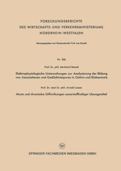 Paperback Elektrophysiologische Untersuchungen Zur Analysierung Der Bildung Von Assoziationen Und Gedächtnisspuren in Gehirn Und Rückenmark. Akute Und Chronisch [German] Book