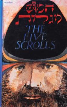 Hardcover The Five Scrolls: Hebrew Texts, English Translations, Introductions, and New Liturgies Book