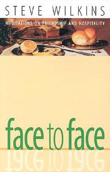 Paperback Face to Face: Meditations on Friendship and Hospitality Book