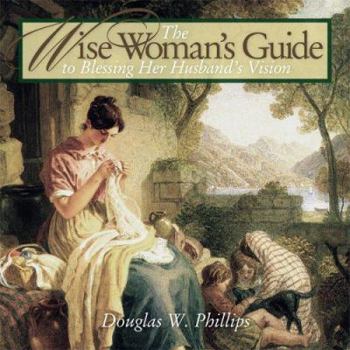 Audio CD Wise Womans Guide to Blessing Her Husbands Vision Audio CD Book