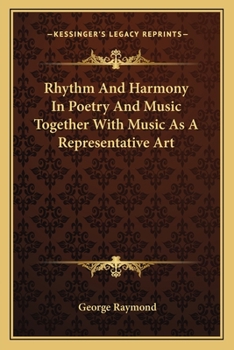 Paperback Rhythm And Harmony In Poetry And Music Together With Music As A Representative Art Book