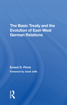 Paperback The Basic Treaty and the Evolution of Eastwest German Relations Book