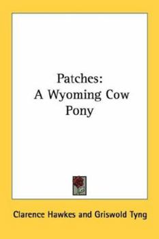 Paperback Patches: A Wyoming Cow Pony Book
